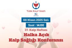 37. Kalp Haftası Halka Açık Kalp Sağlığı Konferansı