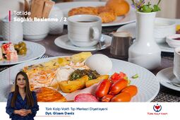 Tatilde Sağlıklı Beslenme 2