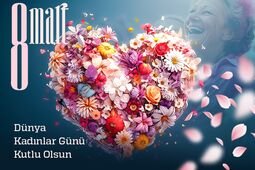 Dünya Kadınlar Günü Kutlu olsun