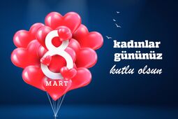 Dünya Kadınlar Günü Kutlu Olsun