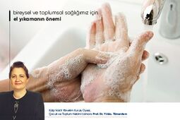 Bireysel ve Toplumsal Sağlığımız için El Yıkamanın Önemi – Bilinmesi Gerekenler