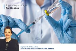 Sağlıklı Yaşamak için Aşı Olmalıyız