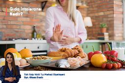 Gıda İntoleransı Nedir?