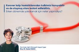 Koroner kalp hastalıklarından kalbimizi nasıl koruyabiliriz?
