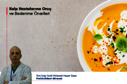 Kalp Hastalarına Oruç ve Beslenme Önerileri