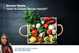 Karnivor Diyette Yasak ve Serbest Besinler Nelerdir?