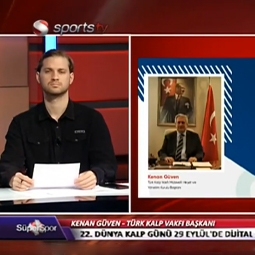 Türk Kalp Vakfı Başkanı Kenan Güven'in, 22. Dünya Kalp Günü için verdiği röportajlar....